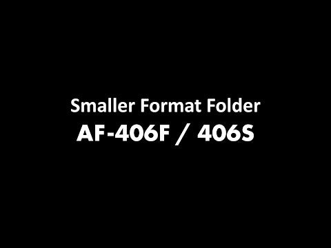 Smaller Format Folder AF-406FS Video Showcase